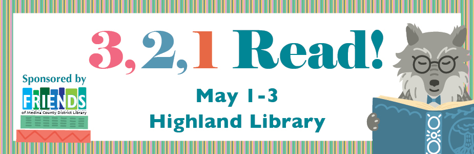 3 2 1 read is May 1-3 at Highland Library