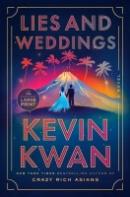Lies and weddings : a novel by Kevin Kwan