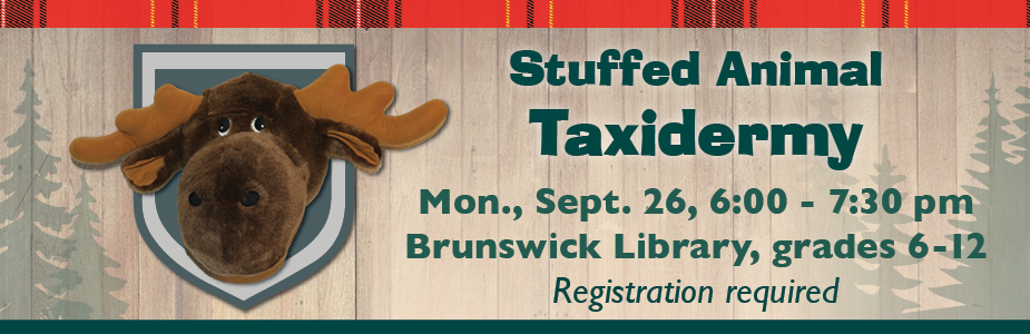 stuffed animal taxidermy in Brunswick Library on September 26 at 6:00 pm