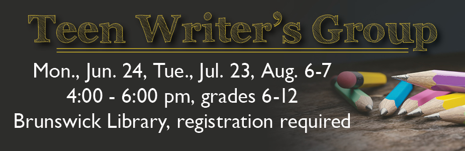 Teen writer's group at Brunswick Library. Registration required.